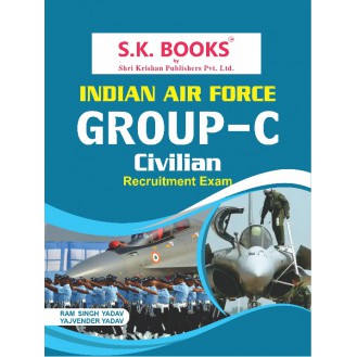 Indian Air Force C Group ( Civilian Posts of Driver, LDC, MTS, Fireman Etc. ) Recruitment Exam Complete Guide English Medium